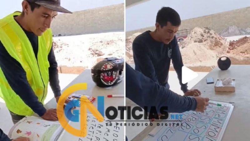 Albañil mexicano se vuelve viral por su esfuerzo en aprender a leer y escribir con ayuda de sus compañeros