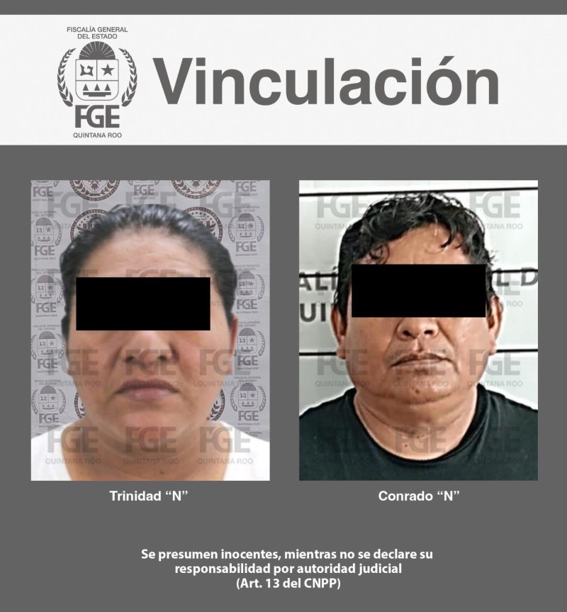 Consigue FGE de Quintana Roo vinculación a proceso para Conrado “N” y Trinidad “N” por extorsión en Benito Juárez