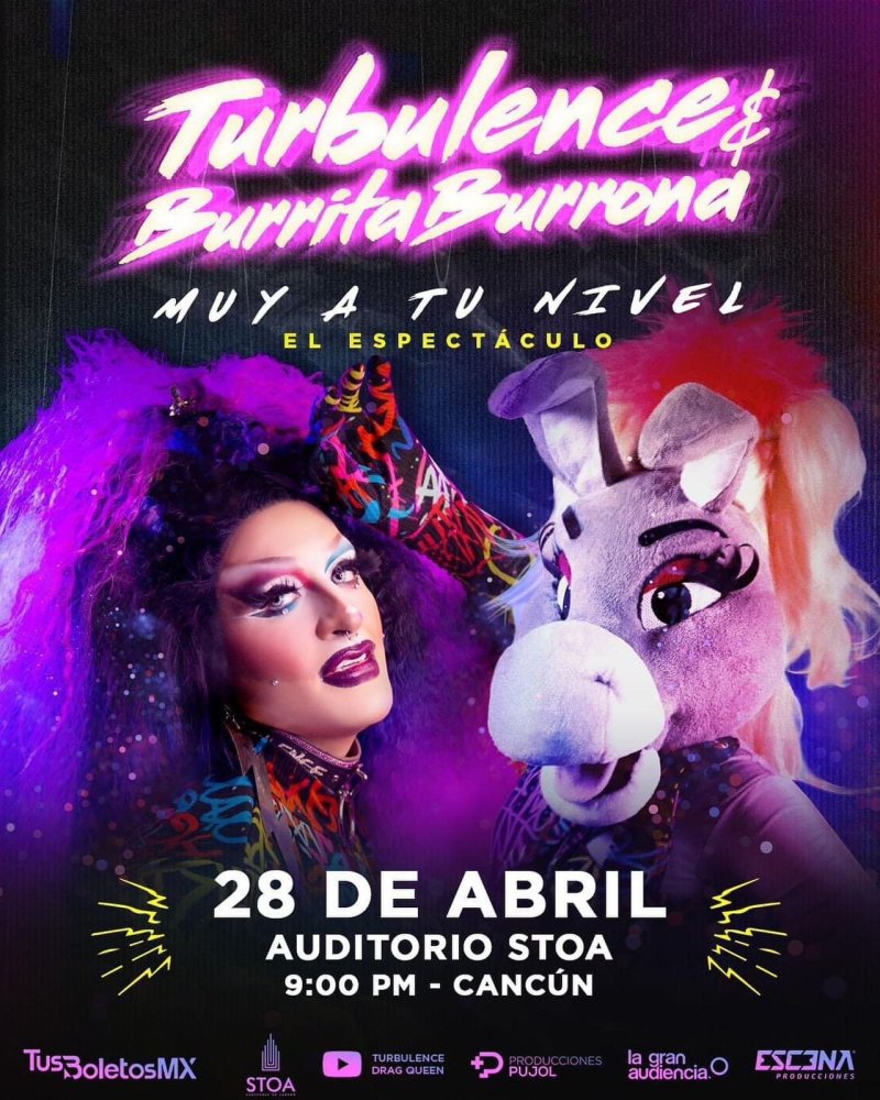 Turbulence Drag Queen y la Burrita Burrona llegan a #cancún para presentar su show “𝗠𝗨𝗬 𝗔 𝗧𝗨 𝗡𝗜𝗩𝗘𝗟”. 💋💅