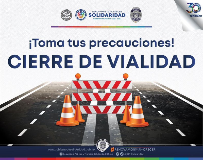 La Secretaría de Seguridad Pública y Tránsito Municipal de Solidaridad informa a la ciudadanía que a partir de este momento: