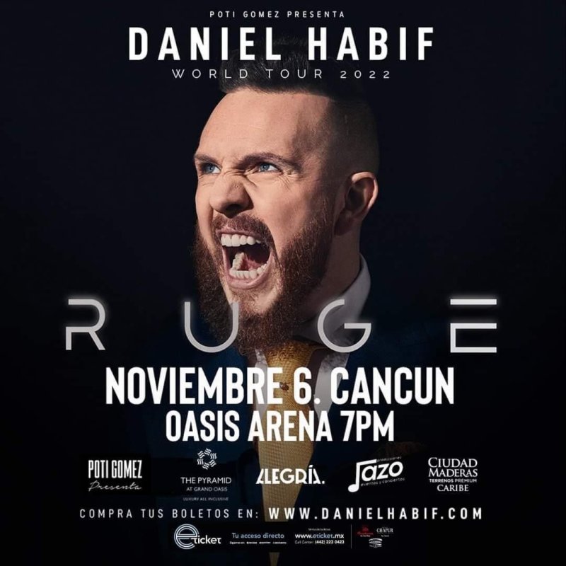 Querid@s!!! 🎤 Daniel Habif en CANCUN<br>¡RUGE O ESPERA A SER DEVORADO!🔥🔥🔥